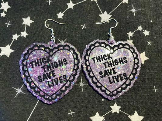 Thick Thighs Saves Lives Earrings